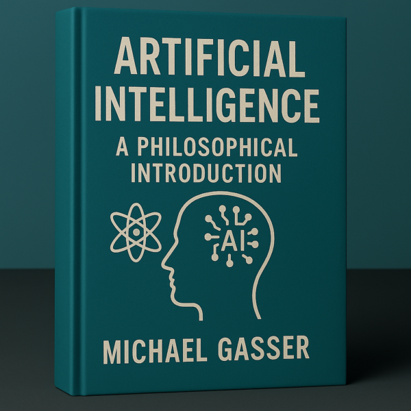 Artificial Intelligence: A Philosophical Introduction –